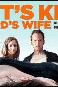 فيلم Let’s Kill Ward’s Wife 2014 مترجم كامل HD اونلاين