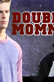 فيلم Double Mommy 2016 مترجم كامل HD اونلاين