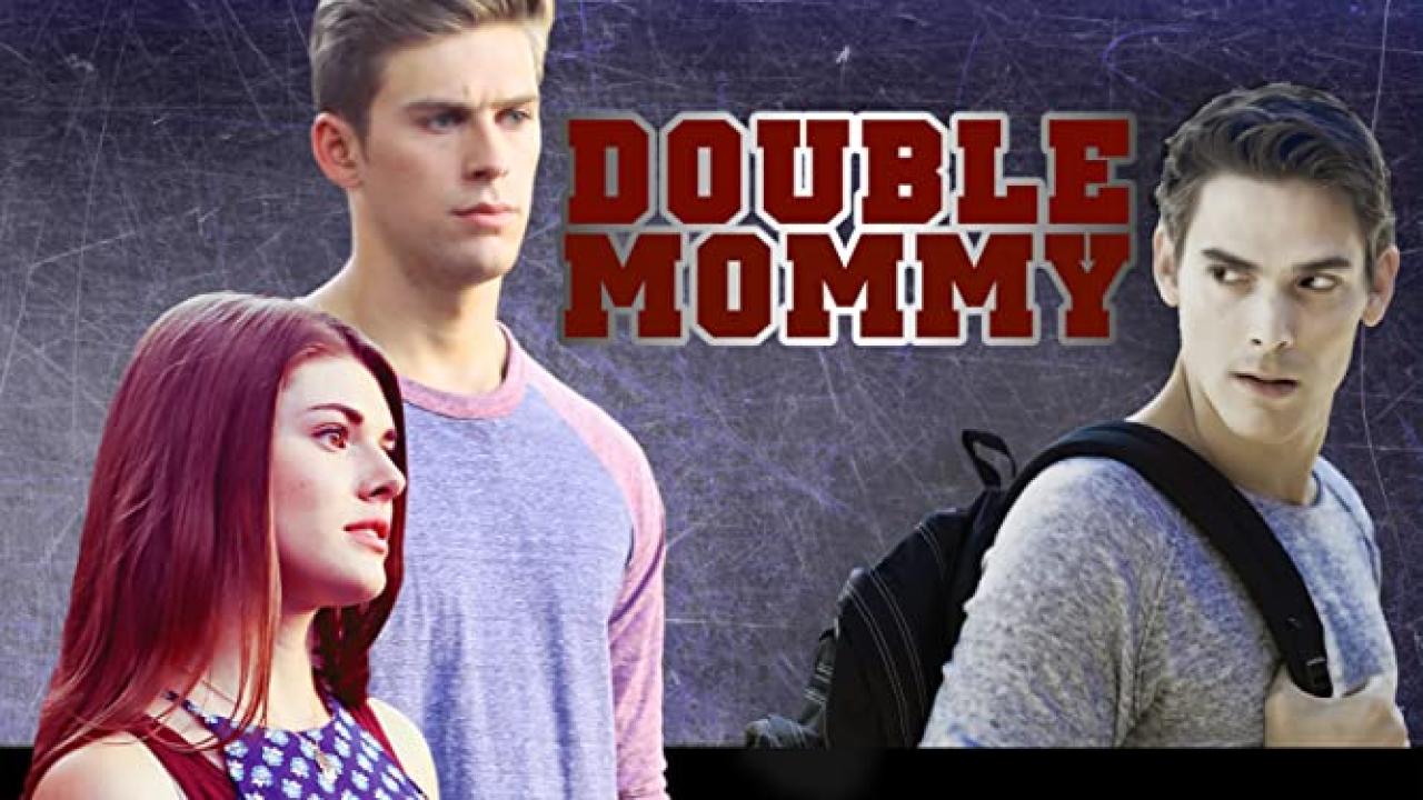 فيلم Double Mommy 2016 مترجم كامل HD اونلاين