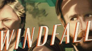 فيلم Windfall 2022 مترجم كامل HD اونلاين