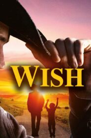 فيلم Wish Man 2019 مترجم كامل HD اونلاين