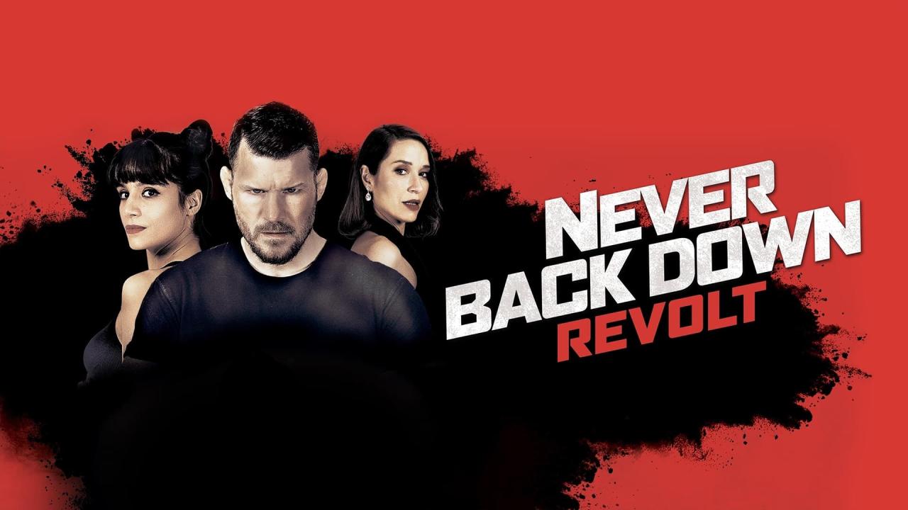 فيلم Never Back Down: Revolt 2021 مترجم كامل HD اونلاين