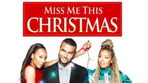 فيلم Miss Me This Christmas 2017 مترجم كامل HD اونلاين