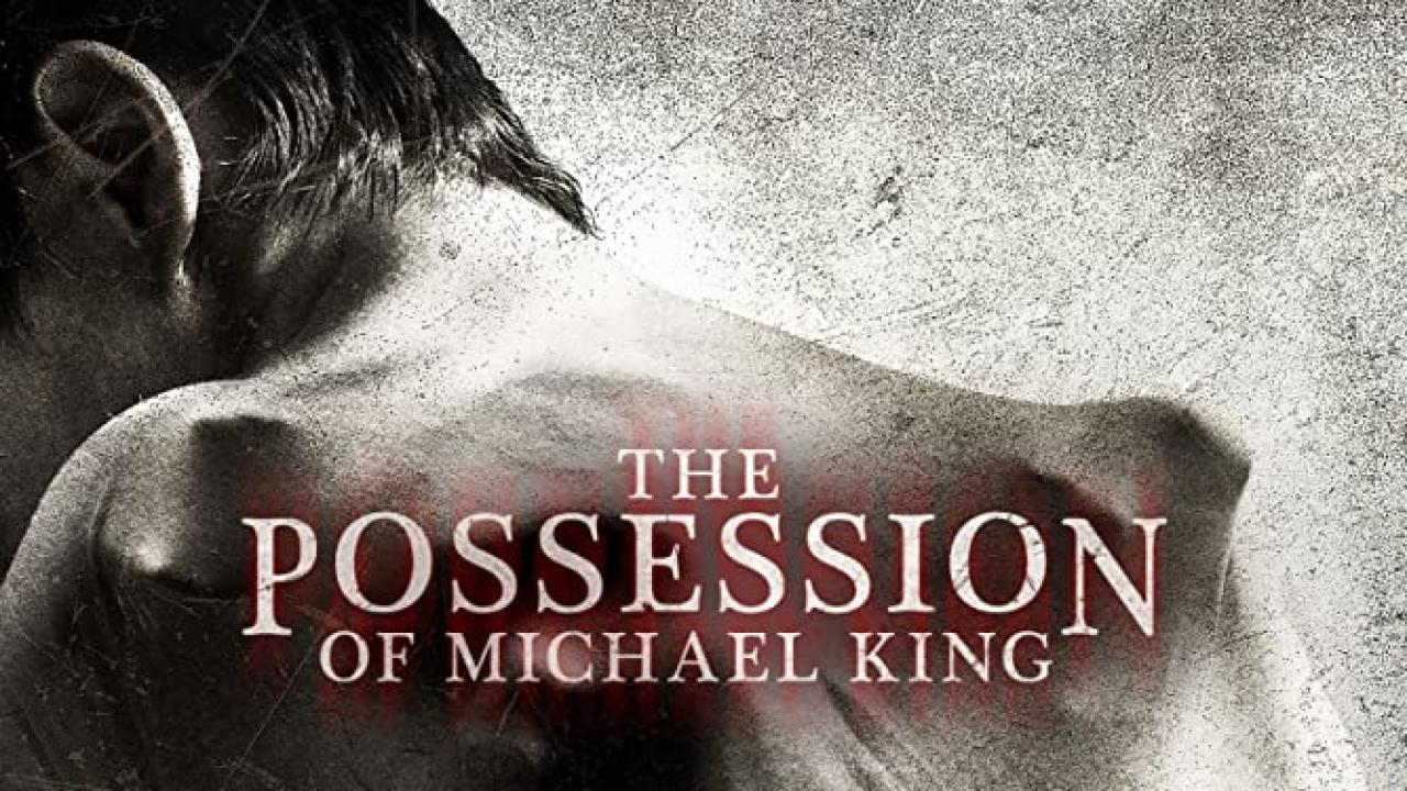 فيلم The Possession of Michael King 2014 مترجم كامل HD اونلاين