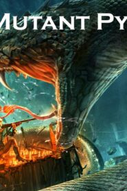 فيلم The Mutant Python 2019 مترجم كامل HD اونلاين