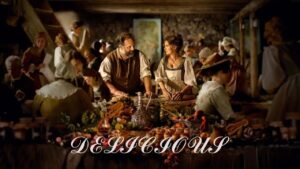 فيلم Delicious 2021 مترجم كامل HD اونلاين