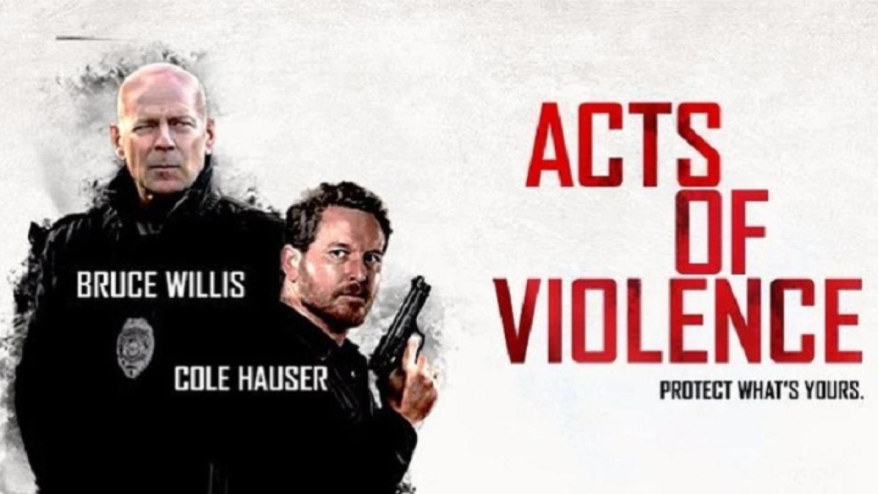 فيلم Acts of Violence 2018 مترجم كامل HD اونلاين
