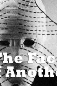 فيلم The Face of Another 1966 مترجم كامل HD اونلاين