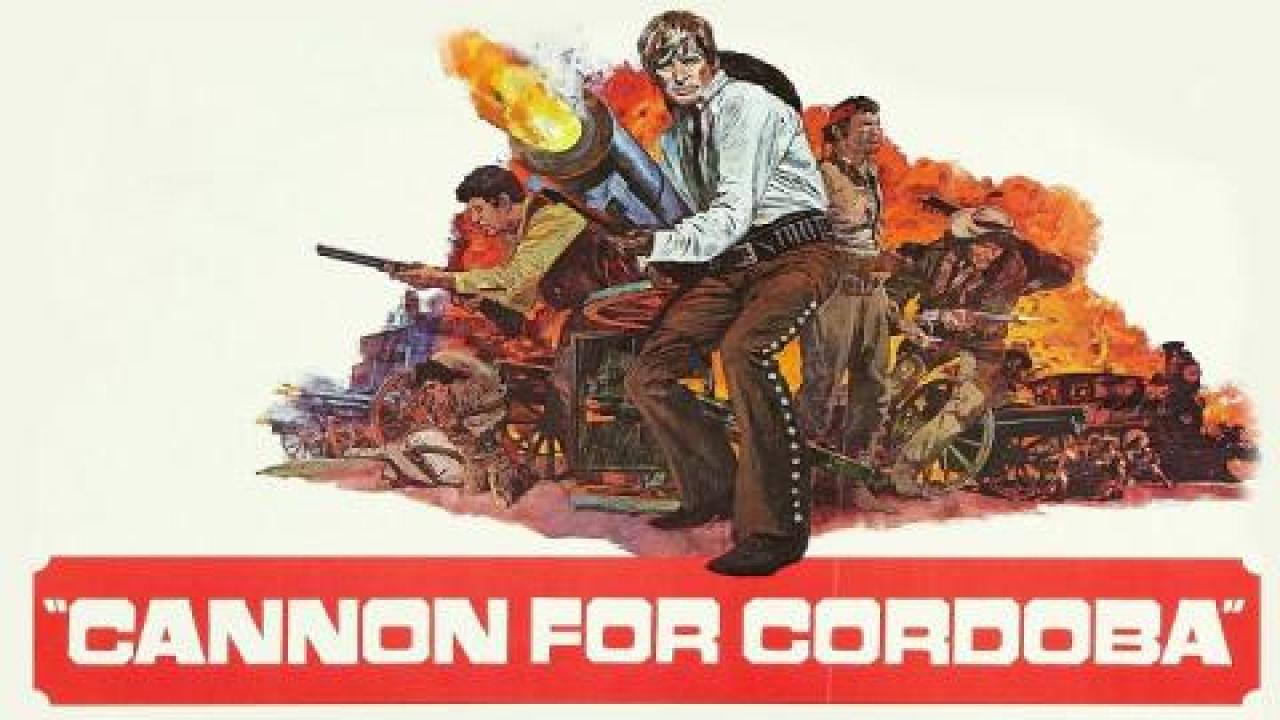 فيلم Cannon for Cordoba 1970 مترجم كامل HD اونلاين