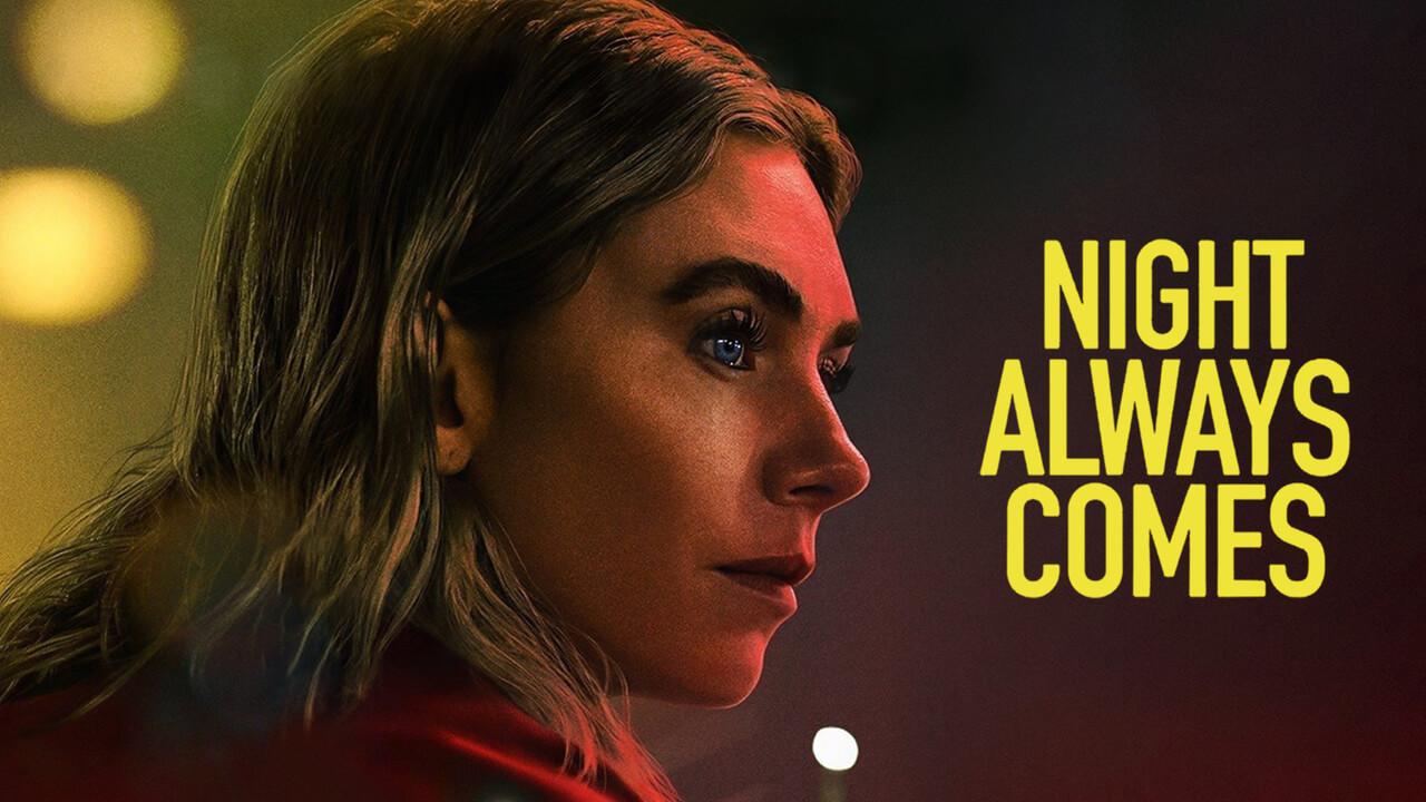 فيلم Night Always Comes 2025 مترجم كامل HD اونلاين
