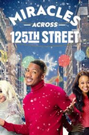 فيلم Miracles Across 125th Street 2021 مترجم HD كامل اونلاين