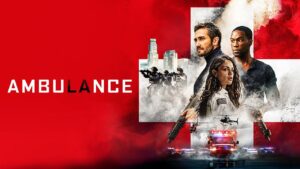 فيلم Ambulance 2022 مترجم كامل HD اونلاين