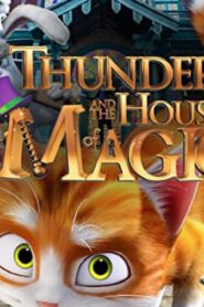 فيلم Thunder and the House of Magic 2013 مترجم كامل HD اونلاين