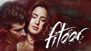 فيلم Fitoor 2016 مترجم كامل HD اونلاين