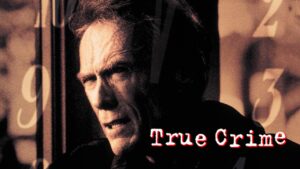 فيلم True Crime 1999 مترجم كامل HD اونلاين