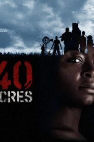 فيلم 40 Acres 2024 مترجم كامل HD اونلاين