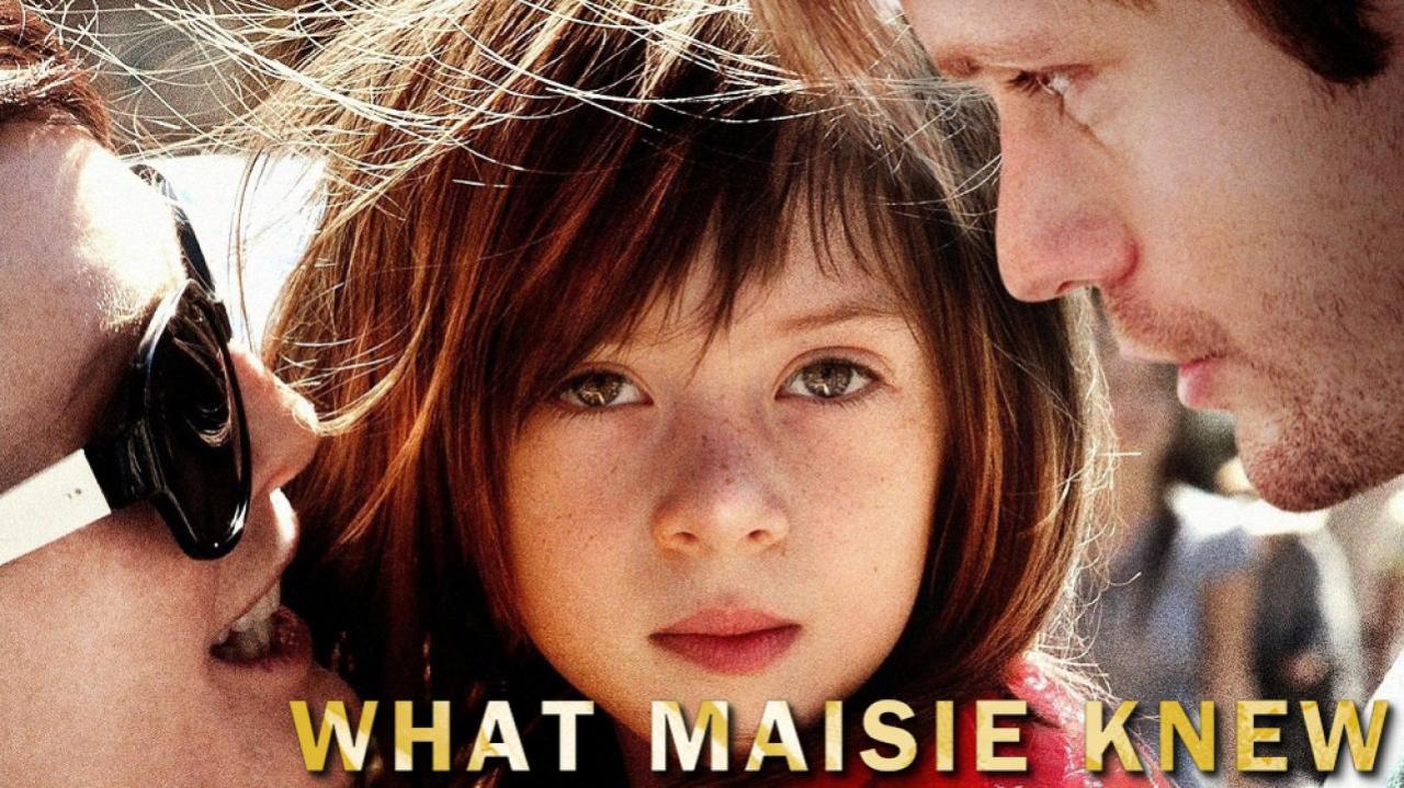 فيلم What Maisie Knew 2012 مترجم كامل HD اونلاين