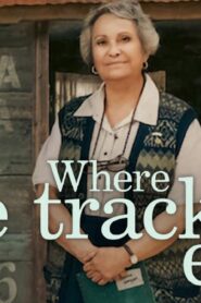فيلم Where the Tracks End 2023 مترجم كامل HD اونلاين