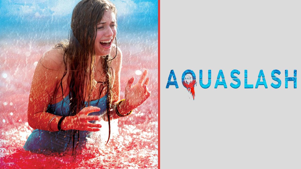 فيلم Aquaslash 2019 مترجم كامل HD اونلاين