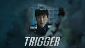 مسلسل Trigger الحلقة 1 الاولي مترجمة اونلاين