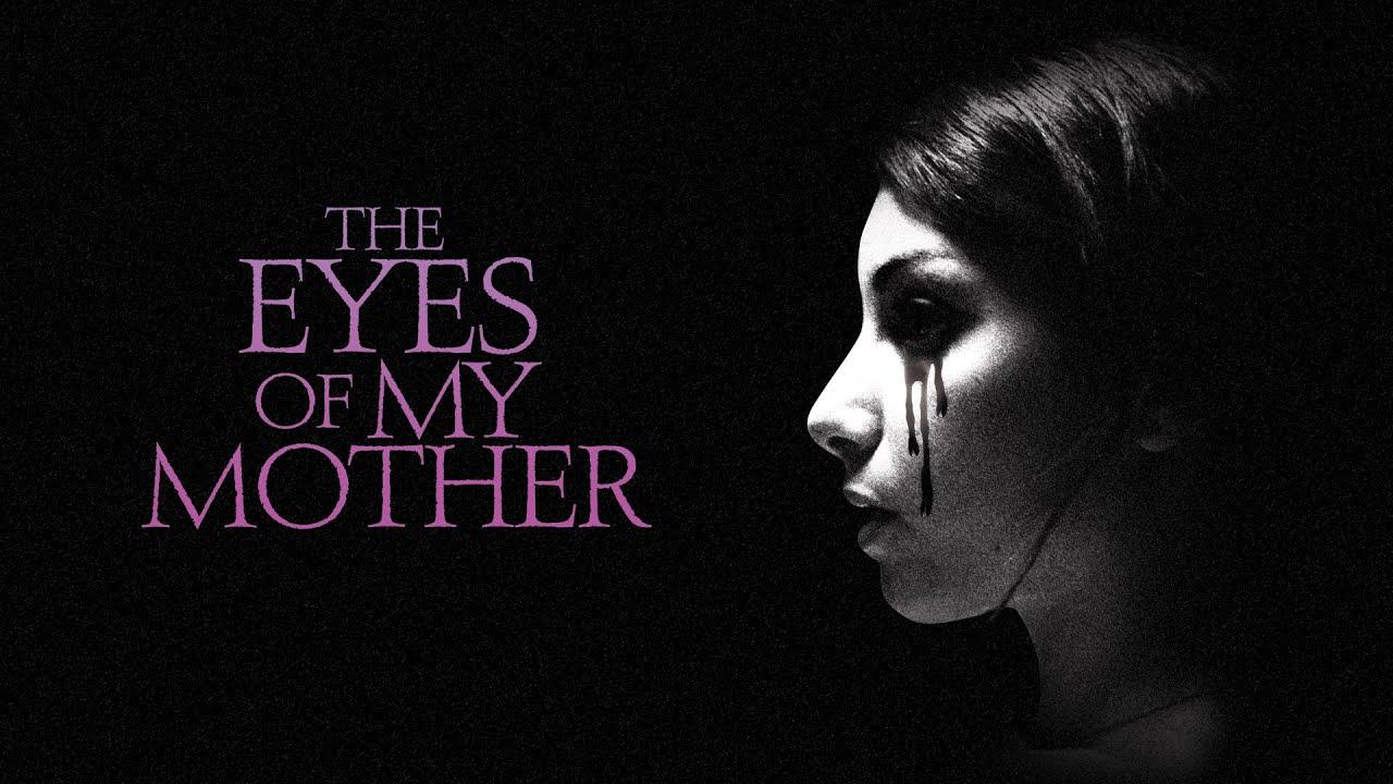 فيلم The Eyes of My Mother 2016 مترجم كامل HD اونلاين
