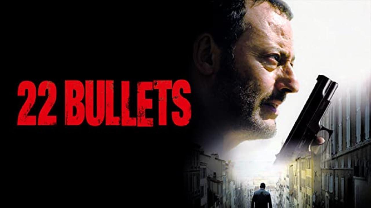 فيلم 22 Bullets 2010 مترجم كامل HD اونلاين