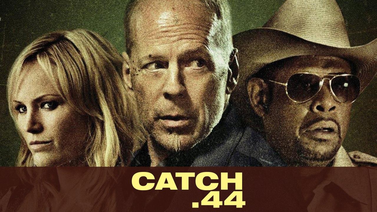 فيلم Catch .44 2011 مترجم كامل HD اونلاين
