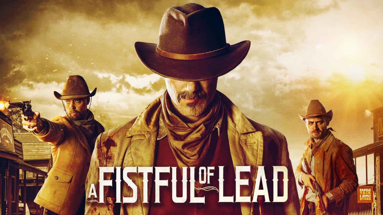فيلم A Fistful Of Lead 2019 مترجم كامل HD اونلاين