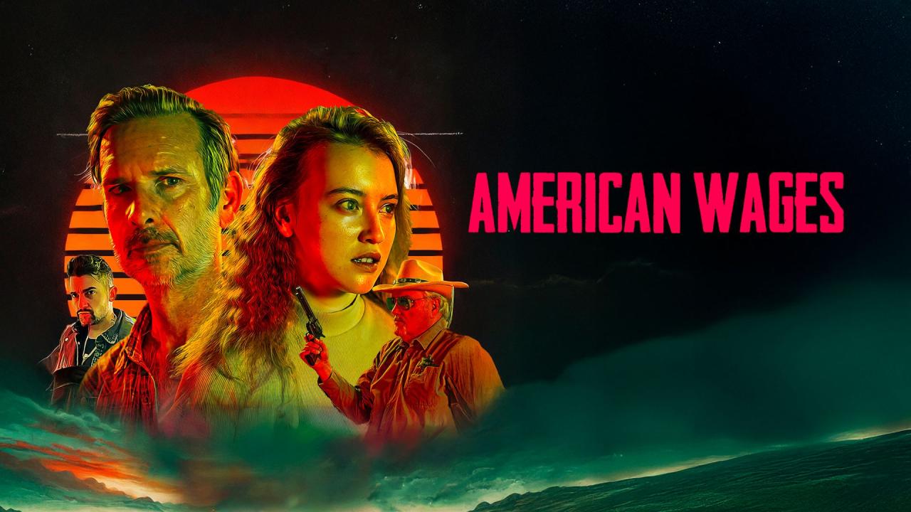 فيلم American Wages 2025 مترجم كامل HD اونلاين