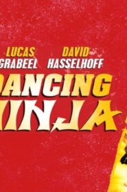 فيلم Dancing Ninja 2010 مترجم كامل HD اونلاين