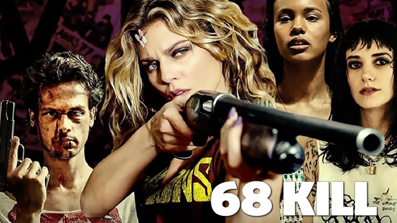 فيلم 68 Kills 2017 مترجم كامل HD اونلاين