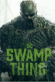 مسلسل Swamp Thing الموسم الاول الحلقة 2 الثانية مترجمة اونلاين
