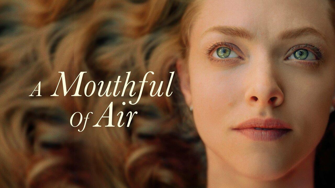 فيلم A Mouthful Of Air 2021 مترجم كامل HD اونلاين