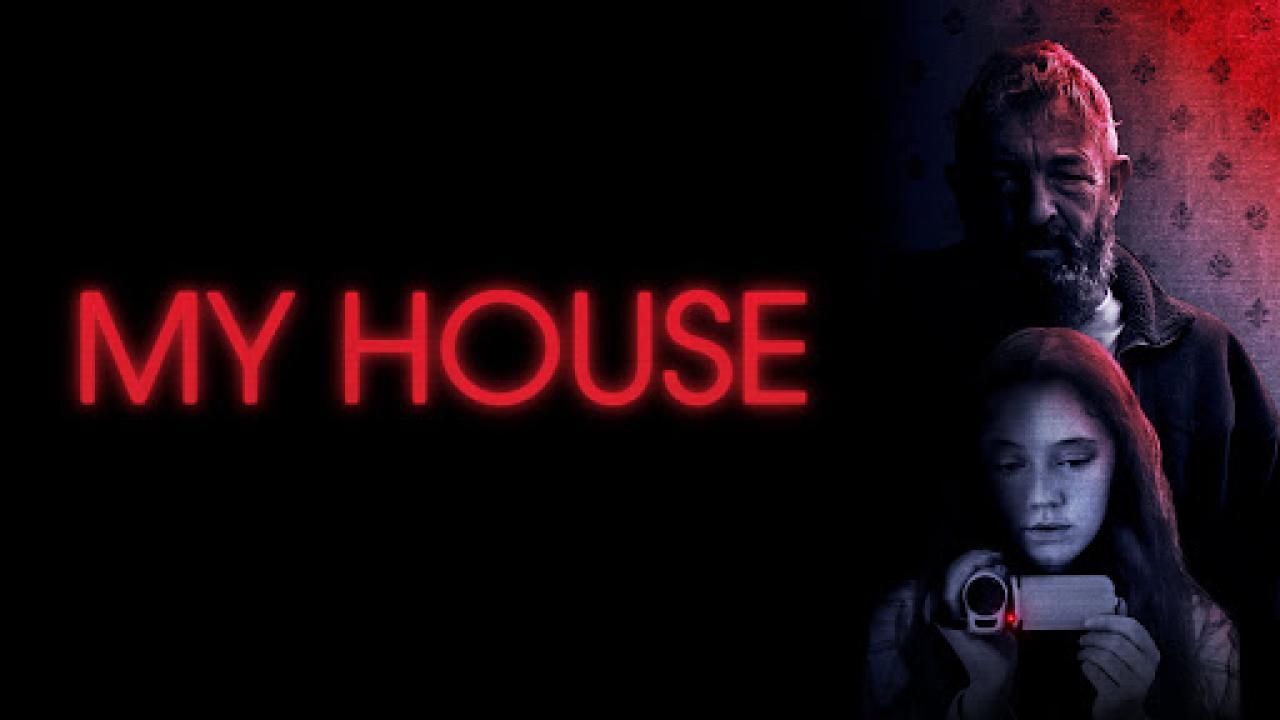 فيلم My House 2023 مترجم كامل HD اونلاين