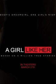 فيلم A Girl Like Her 2015 مترجم كامل HD اونلاين