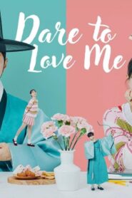 مسلسل Dare To Love Me الحلقة 7 السابعة مترجمة اونلاين