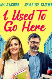 فيلم I Used To Go Here 2020 مترجم كامل HD اونلاين