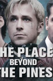 فيلم The Place Beyond the Pines 2012 مترجم كامل HD اونلاين