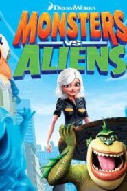 فيلم Monsters vs. Aliens 2009 مدبلج كامل HD اونلاين