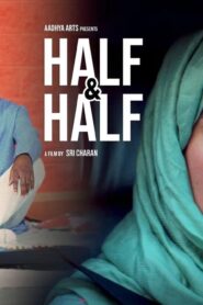 فيلم Half & Half 2022 مترجم كامل HD اونلاين