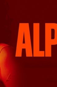 فيلم Alpha 2025 مترجم كامل HD اونلاين
