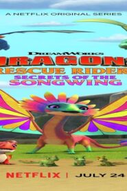 فيلم Dragons: Rescue Riders: Secrets of the Songwing 2020 مترجم كامل HD اونلاين