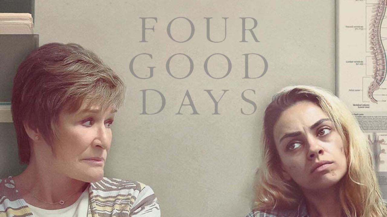 فيلم Four Good Days 2020 مترجم كامل HD اونلاين
