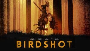 فيلم Birdshot 2016 مترجم كامل HD اونلاين