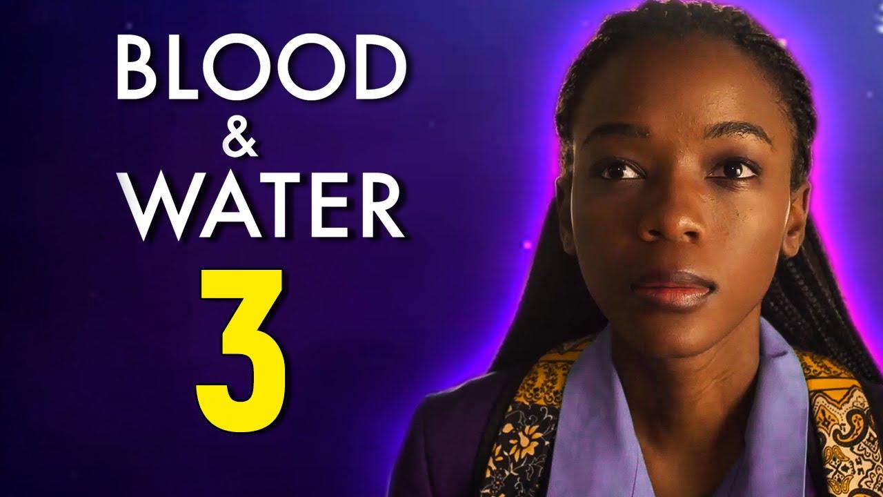 مسلسل Blood & Water الموسم الثالث الحلقة 1 الاولي مترجمة اونلاين