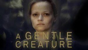 فيلم A Gentle Creature 2017 مترجم كامل HD اونلاين