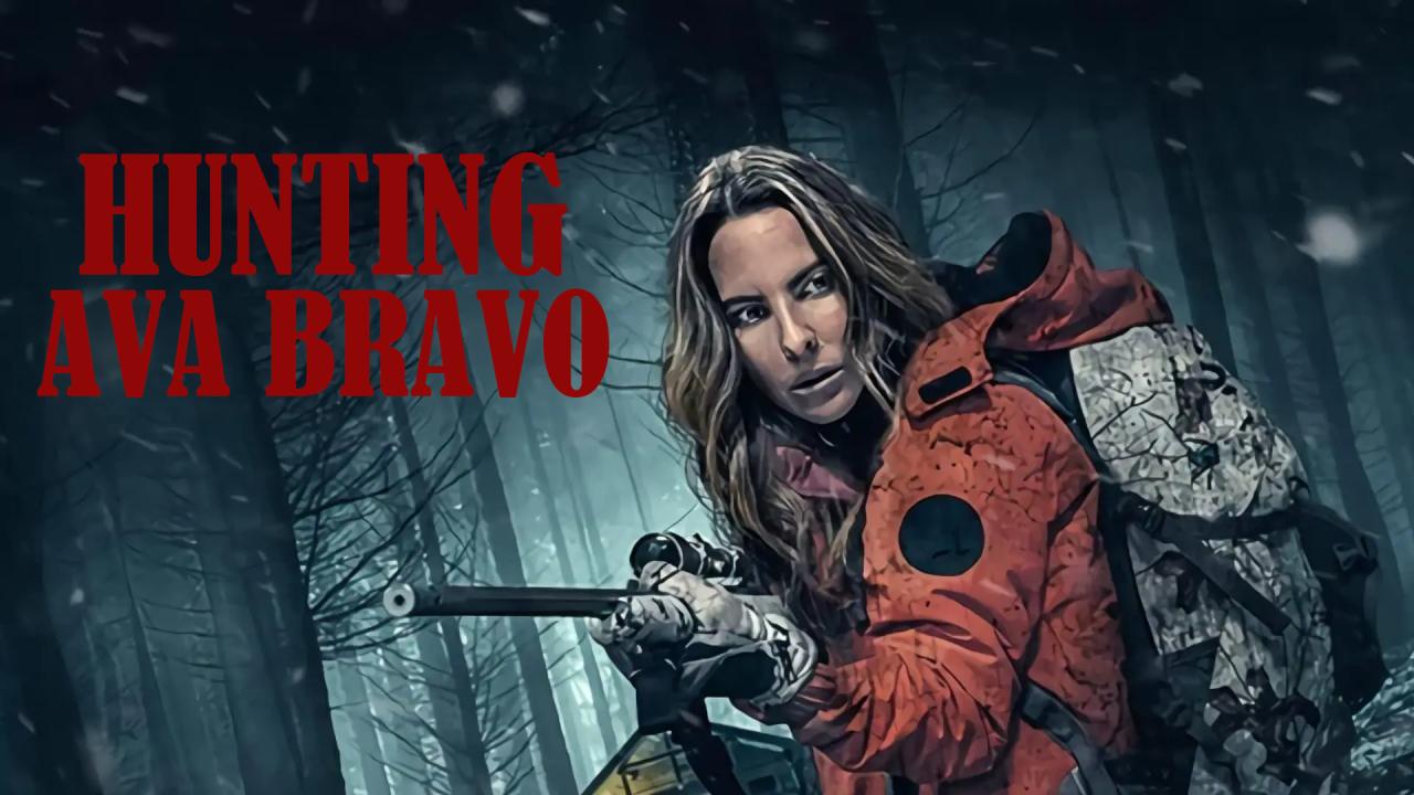 فيلم Hunting Ava Bravo 2022 مترجم كامل HD اونلاين