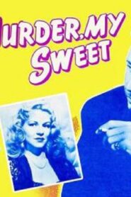 فيلم Murder My Sweet 1944 مترجم كامل HD اونلاين
