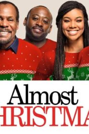 فيلم Almost Christmas 2016 مترجم كامل HD اونلاين