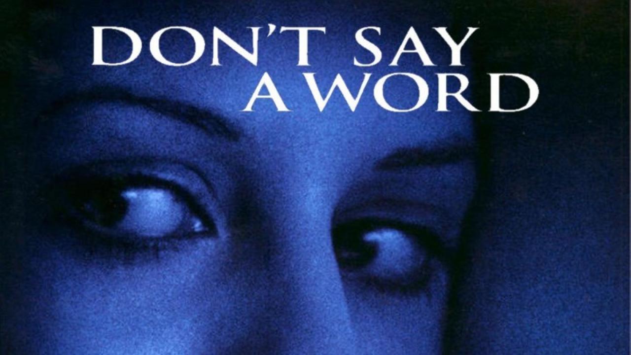 فيلم Don’t Say a Word 2001 مترجم كامل HD اونلاين